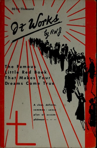 It Works: The Famous Little Red Book That Makes Your Dreams Come True! by RHJ