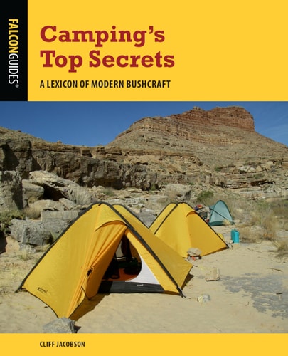 Camping's Top Secrets: A Lexicon of Modern Bushcraft by Cliff Jacobson