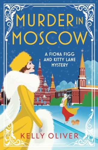 Murder in Moscow by Kelly Oliver