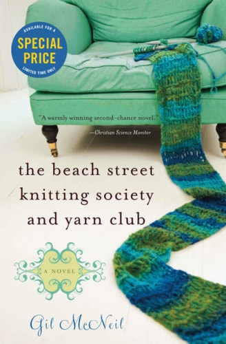 The Beach Street Knitting Society and Yarn Club by Gil McNeil