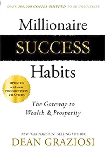 Book cover of 'Millionaire Success Habits' by Dean Graziosi with promotional text about copies shipped and best-selling status.