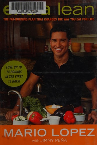 Extra Lean: The Fat-Burning Plan That Changes the Way You Eat For Life | Mario Lopez & Jimmy Pena