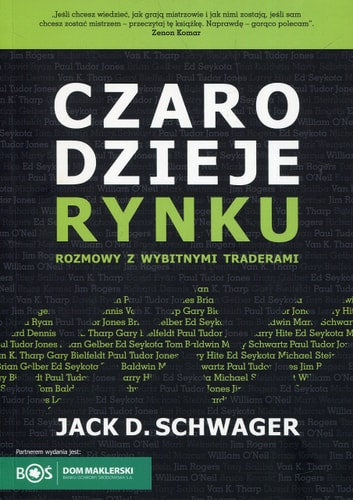 Czarodzieje Rynku Rozmowy z Wybitnymi Traderami | Jack D. Schwager