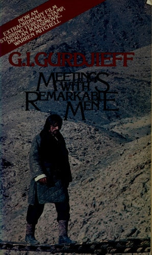 Meetings With Remarkable Men | G.I. Gurdjieff