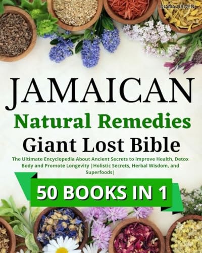 Jamaican Natural Remedies Giant Lost Bible by Diana Oriven