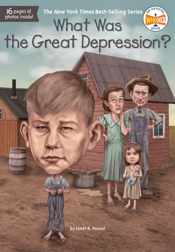 What Was the Great Depression? by Janet B. Pascal | A Who HQ Book