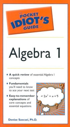 Book cover of 'The Pocket Idiot's Guide to Algebra 1' with an orange border and algebra equation illustration.