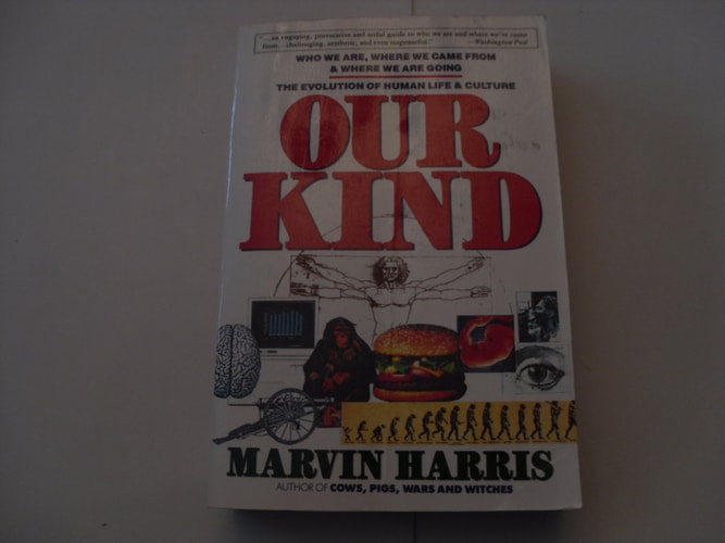 Our Kind: Who We Are, Where We Came From, Where We Are Going