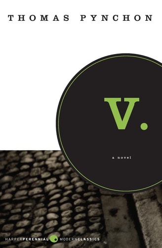 V. (Perennial Classics) by Thomas Pynchon