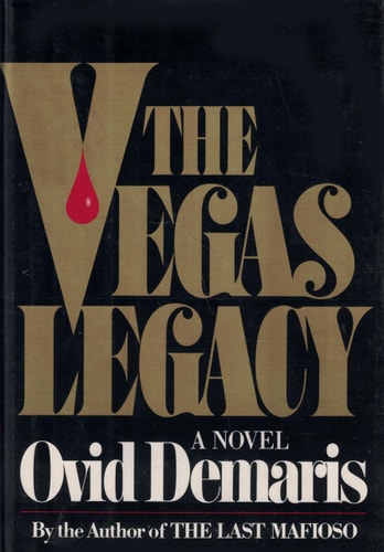 The Vegas Legacy by Ovid Demaris