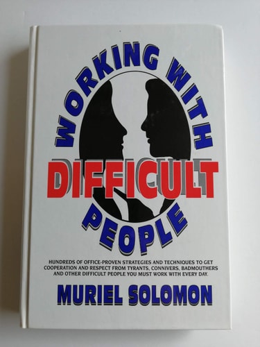 Working With Difficult People by Muriel Solomon