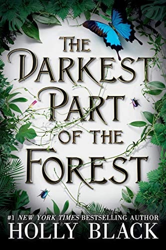 Book cover of 'The Darkest Part of the Forest' with foliage and a butterfly.