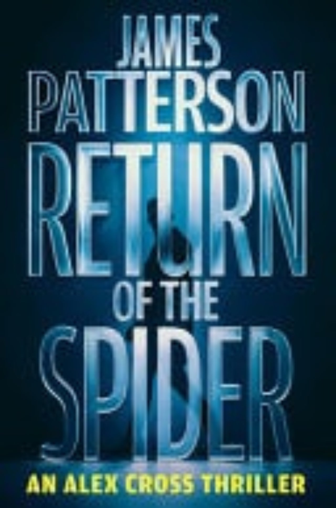 Book cover of 'Return of the Spider' by James Patterson featuring a blue and black gradient.