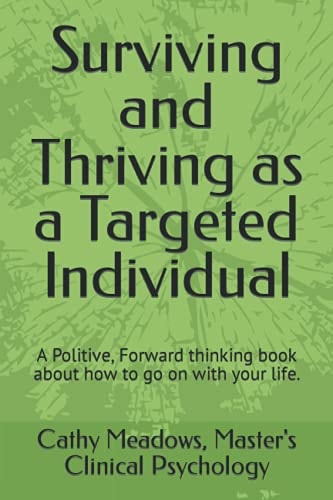 Book cover of 'Surviving and Thriving as a Targeted Individual' by Cathy Meadows with a green background.