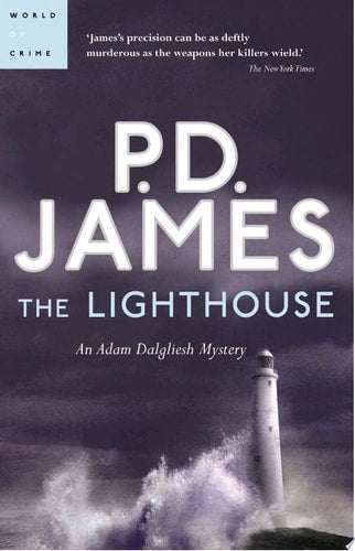 The Lighthouse: An Adam Dalgliesh Mystery by P.D. James