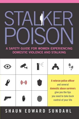 Stalker Poison by Shaun Edward Sundahl