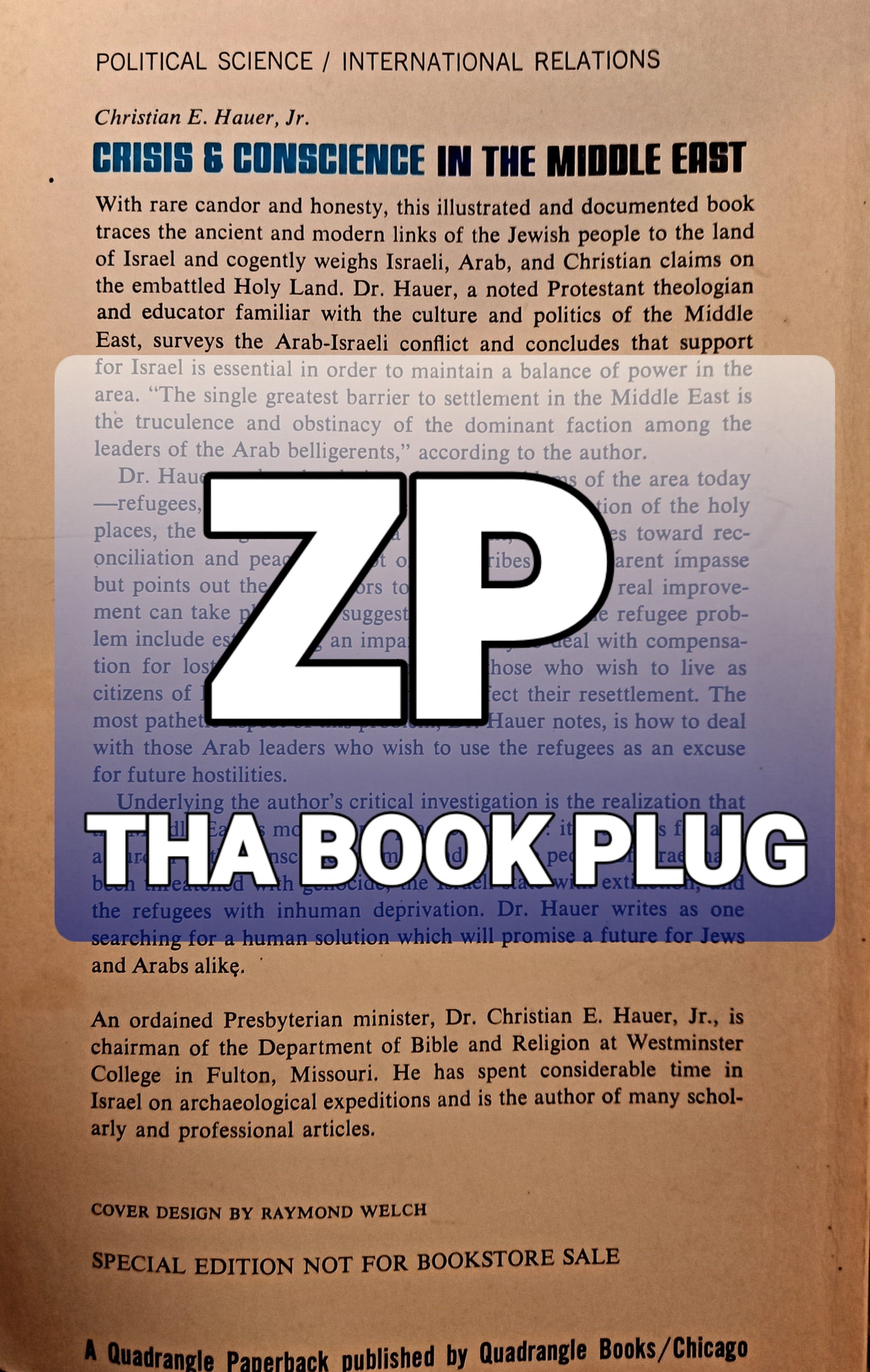 Crisis & Conscience In The Middle East by Christian E. Hauer, Jr.