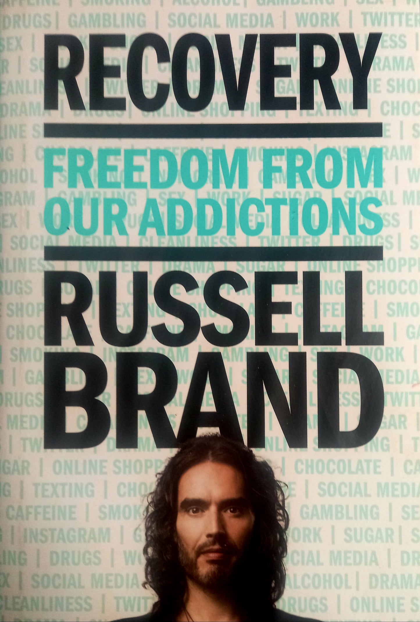Recovery: Freedom from Our Addictions by Russell Brand