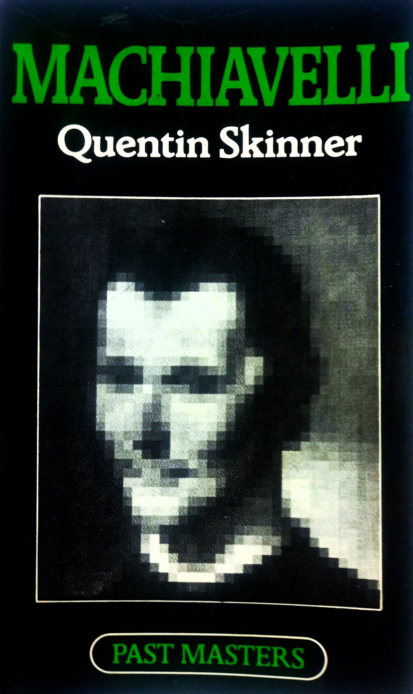 Machiavelli: A Very Short Introduction by Quentin Skinner