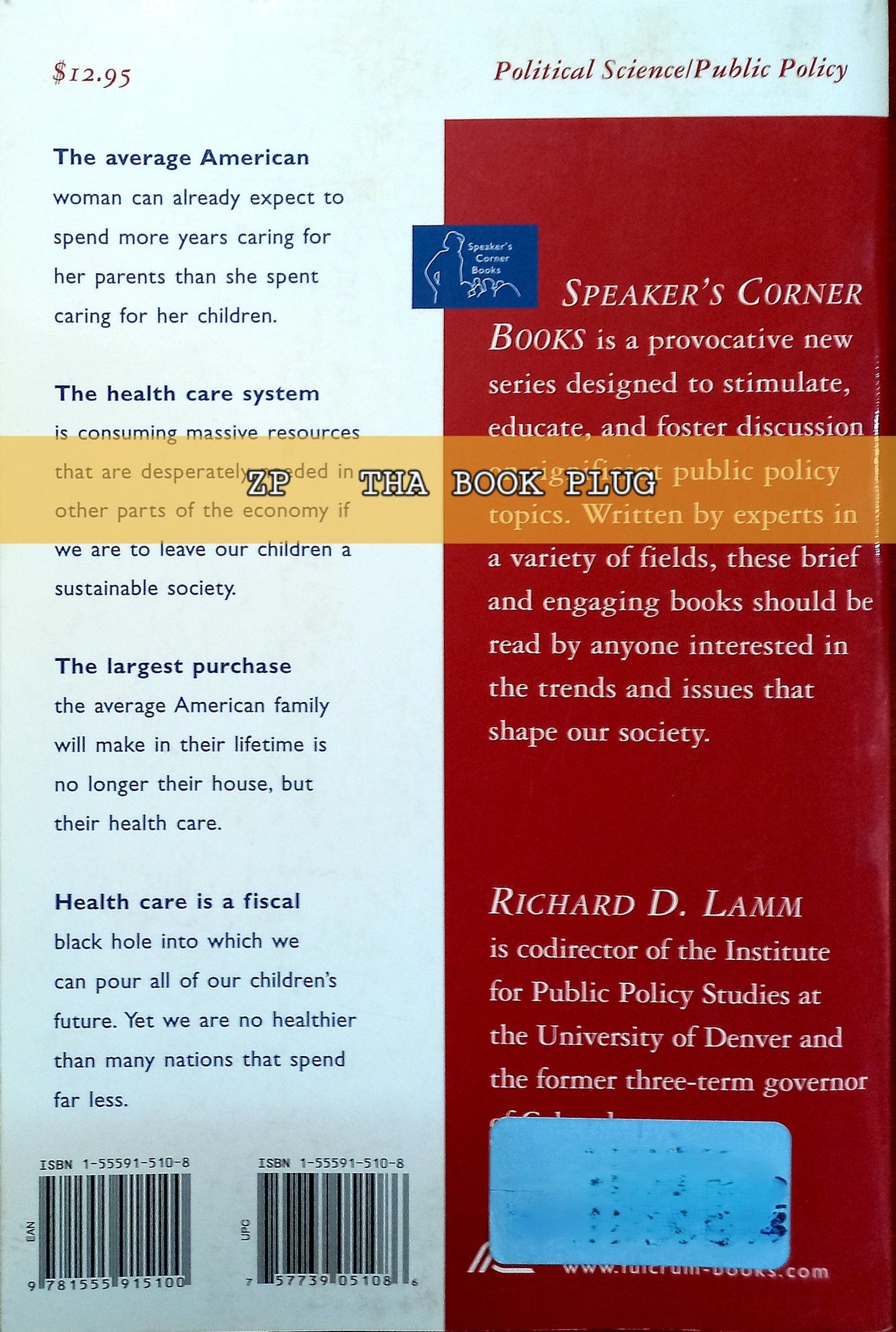 The Brave New World of Health Care by Richard D. Lamm
