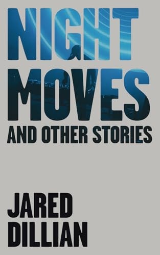 Night Moves: And other stories by Jared Dillian