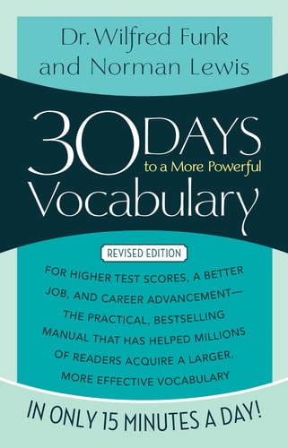30 Days to a More Powerful Vocabulary | Wilfred Funk & Norman Lewis