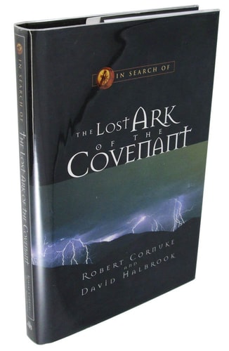 In Search of the Lost Ark of the Covenant | Robert Cornuke & David Halbrook