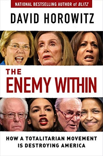 The Enemy Within: How a Totalitarian Movement is Destroying America | David Horowitz