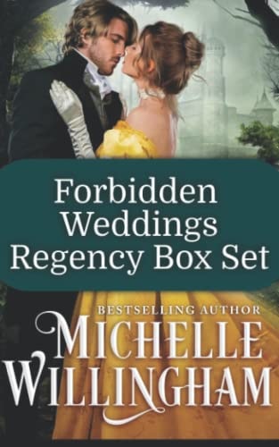 Forbidden Weddings: Regency Romance Box Set | Michelle Willingham
