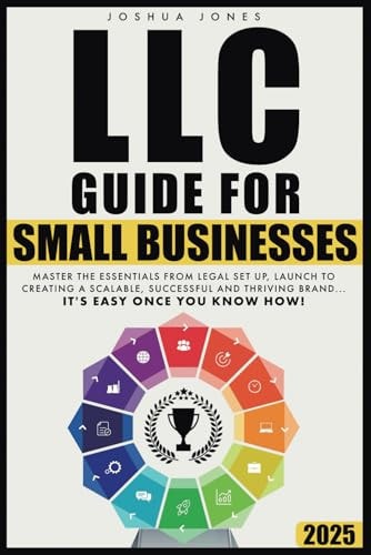 LLC Guide for Small Businesses by Joshua Jones