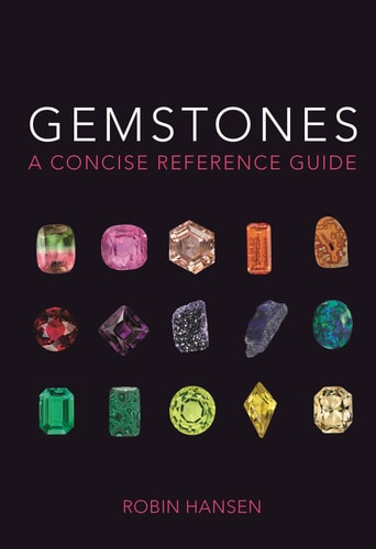 Gemstones: A Concise Reference Guide | Robin Hansen