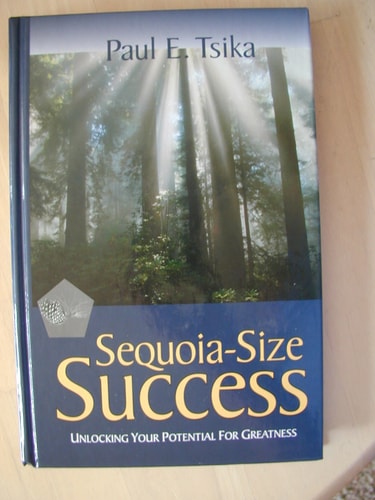 Sequoia-Size Success by Paul E. Tsika