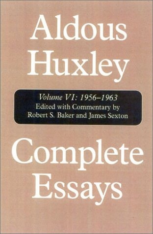 Complete Essays, Vol. 3: 1930-1935 (Volume III) by Aldous Huxley