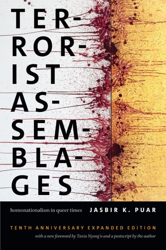 Terrorist Assemblages: Homonationalism in Queer Times | Jasbir K. Puar