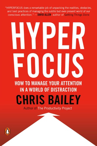 Hyperfocus by Chris Bailey