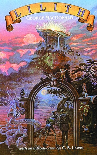 Lilith by George Macdonald | Introduction by C.S. Lewis
