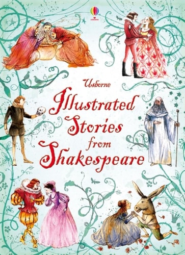 Illustrated Stories from Shakespeare | William Shakespeare