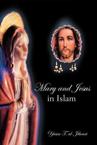 Cover of 'Mary and Jesus in Islam' with images of Mary and Jesus on a black background.