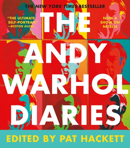 The Andy Warhol Diaries by Andy Warhol, Pat Hackett