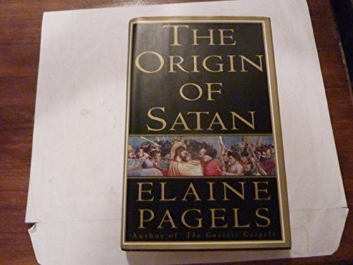 The Origin of Satan | Elaine Pagels