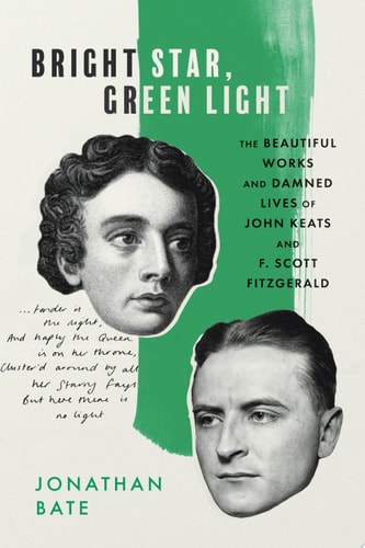 Book cover of 'Bright Star, Green Light' with portraits of John Keats and F. Scott Fitzgerald.