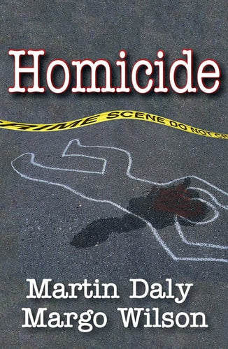 Homicide by Martin Daly & Margo Wilson