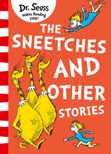 The Sneetches and Other Stories by Dr. Seuss