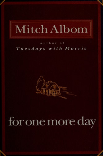 For One More Day by Mitch Albom