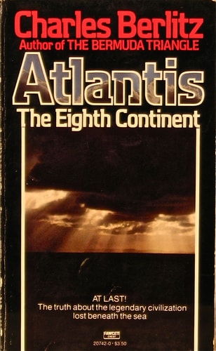 Atlantis: The Eighth Continent by Charles Berlitz