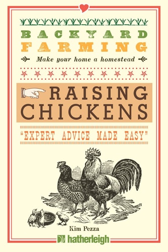 Raising Chickens by Kim Pezza