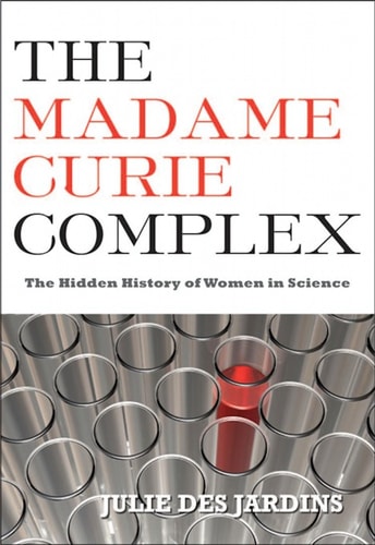 Book cover of 'The Madame Curie Complex' by Julie Des Jardins with a patterned background.