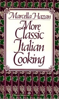 More Classic Italian Cooking | Marcella Hazan