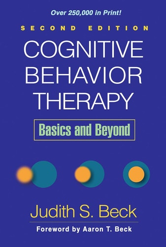 Cognitive Behavior Therapy: Second Edition by Judith S. Beck