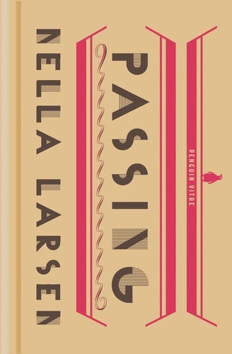 Passing (Penguin Vitae) by Nella Larsen